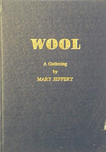 9780906662014: WOOL: A GATHERING. (SIGNED BY AUTHOR).