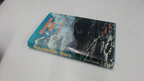 Beispielbild fr Grampian Ways. Journey Over the Mounth zum Verkauf von Arapiles Mountain Books - Mount of Alex