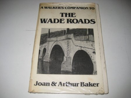 Beispielbild fr Walker's Companion to the Wade Roads zum Verkauf von WorldofBooks