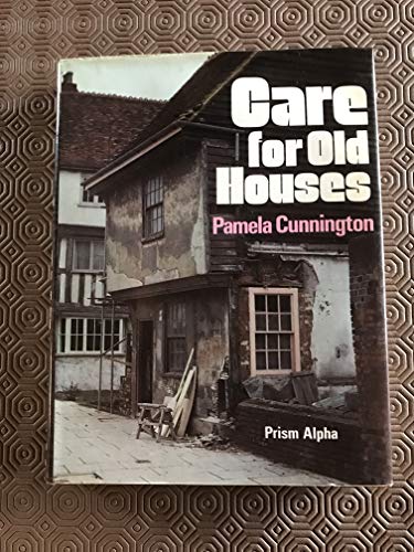 Beispielbild fr Care for Old Houses zum Verkauf von WorldofBooks