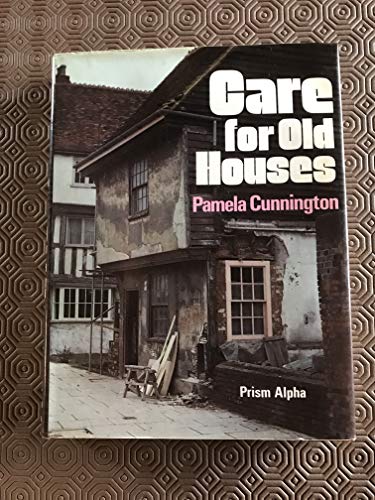 Imagen de archivo de Care for Old Houses a la venta por AwesomeBooks