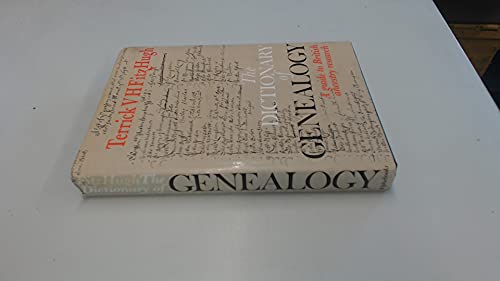 Stock image for The Dictionary of Genealogy (A guide to British ancestry research) for sale by WorldofBooks