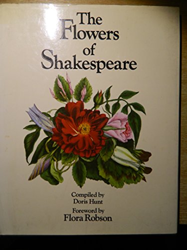 Imagen de archivo de The flowers of Shakespeare a la venta por Books of the Smoky Mountains