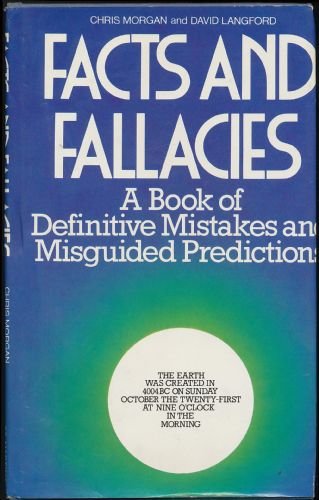 Beispielbild fr Facts and Fallacies: A Book of Definitive Mistakes and Misguided Predictions zum Verkauf von Jt,s junk box