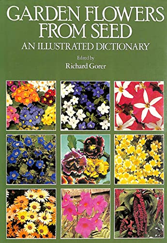 Garden Flowers from Seed: An Illustrated Dictionary