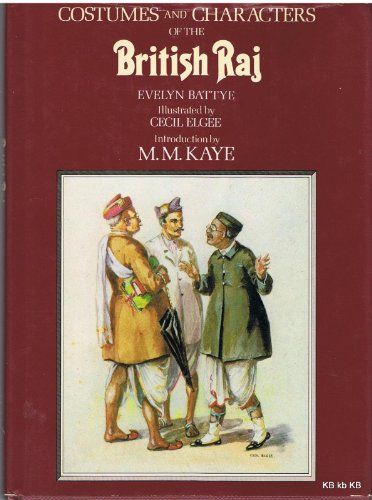 9780906671429: Costumes and Characters of the British Raj