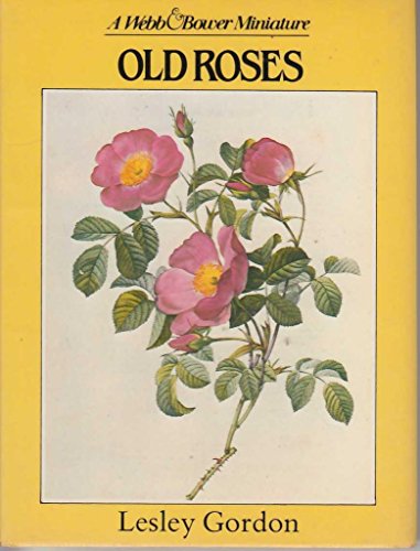 Stock image for Old Roses for sale by Philip Emery