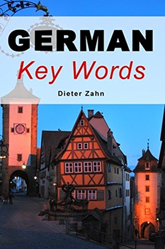 Beispielbild fr German Key Words: The Basic 2000-word Vocabulary Arranged by Frequency in a Hundred Units with Comprehensive English and German Indexes: Learn German . German Indexes: v. 17 (Oleander Key Words) zum Verkauf von WorldofBooks