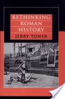 Imagen de archivo de Rethinking Roman History a la venta por Books From California