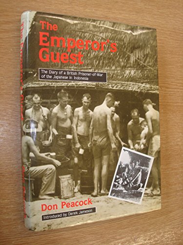 Imagen de archivo de The Emperor's Guest: Diary of a British Prisoner of War of the Japanese in Indonesia a la venta por WorldofBooks
