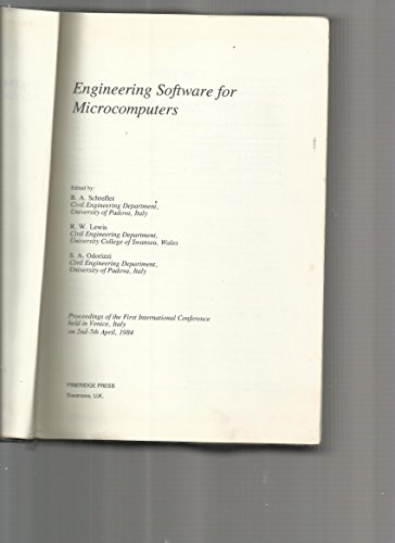 9780906674352: Engineering software for microcomputers: Proceedings of the First International Conference held in Venice, Italy on 2nd-5th April, 1984