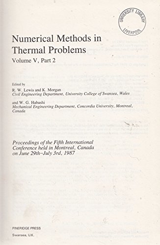 9780906674659: Numerical Methods in Thermal Problems (2 Volumes Set)
