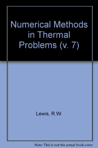 Numerical Methods in Thermal Problems (9780906674765) by Lewis, R.W.; Chin, J.H.; Homsy, G.M.