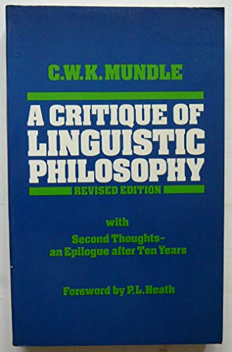 Stock image for A Critique of Linguistic Philosophy, with Second Thoughts - An Epilogue after Ten Years. for sale by G. & J. CHESTERS