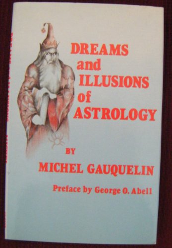 9780906681046: Dreams and Illusions of Astrology