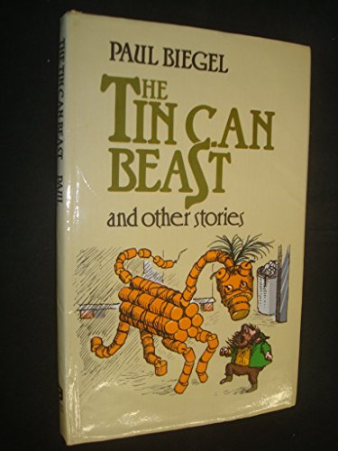 Tin Can Beast and Other Stories (9780906681053) by Paul Biegel