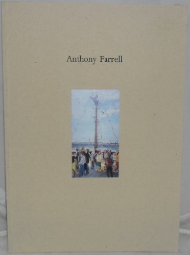 Anthony Farrell, Paintings of People 1984-1990 (9780906688113) by Andrew Lambirth