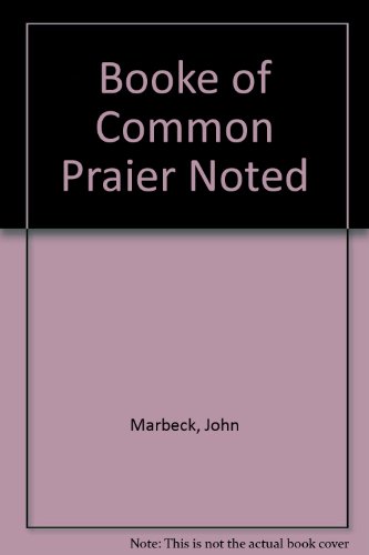 9780906691304: Booke of Common Praier Noted
