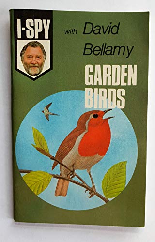 Stock image for I-Spy with David Bellamy: Garden Birds for sale by WorldofBooks