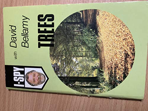 Stock image for Trees (I-Spy with David Bellamy) for sale by WorldofBooks