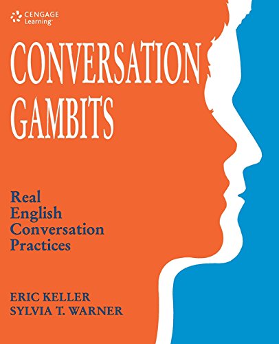 Stock image for Conversation gambits: Real English conversation practices / Eric Keller and Sylvia T. Warner for sale by Ammareal