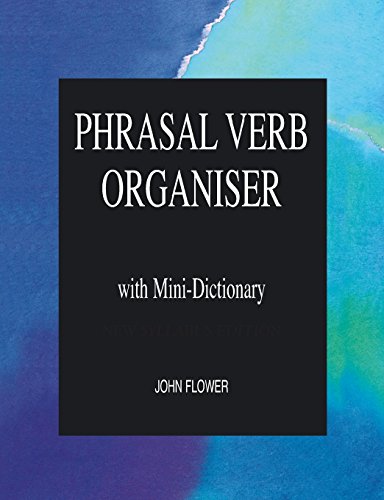 Stock image for Phrasal Verb Organiser : With Mini-Dictionary for sale by Better World Books