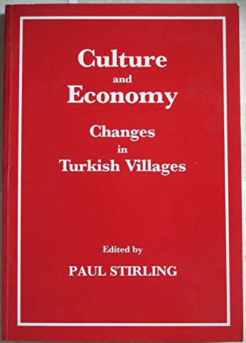 Stock image for Culture and Economy: Changes in Turkish Villages for sale by Joseph Burridge Books