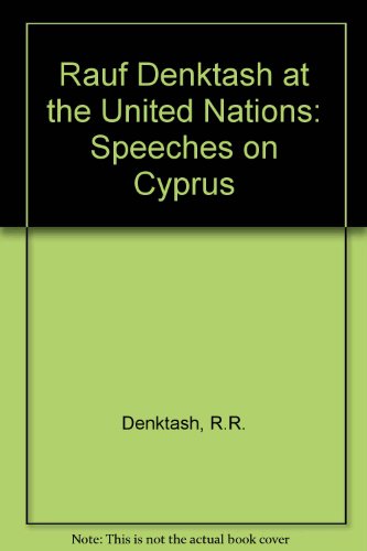 Stock image for Rauf Denktash at the United Nations: Speeches on Cyprus for sale by The Spoken Word