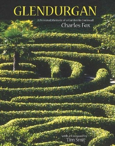 Beispielbild fr Glendurgan: A Personal Memoir of a Garden in Cornwall zum Verkauf von WorldofBooks