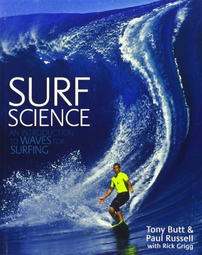 Surf Science: An Introduction to Waves for Surfing (9780906720363) by Tony-butt-paul-russell-rick-grigg