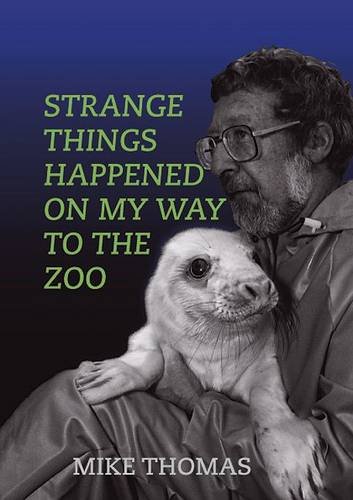 Beispielbild fr Strange Things Happened on My Way to the Zoo zum Verkauf von WorldofBooks