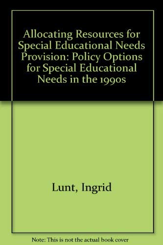 Allocating Resources for SEN Provision (Policy Options for Special Educational Needs in the 1990s) (9780906730607) by Unknown Author