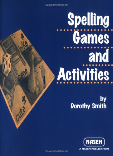 Imagen de archivo de Spelling Games and Activities (Nasen Publication) a la venta por AwesomeBooks