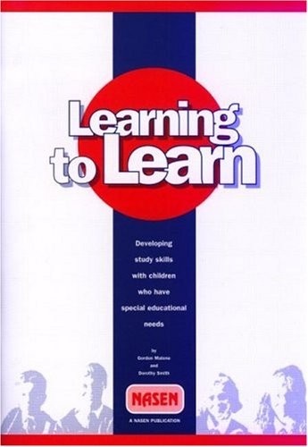 9780906730799: Learning to Learn: Developing study skills with pupils who have special educational needs (Nasen Publication)