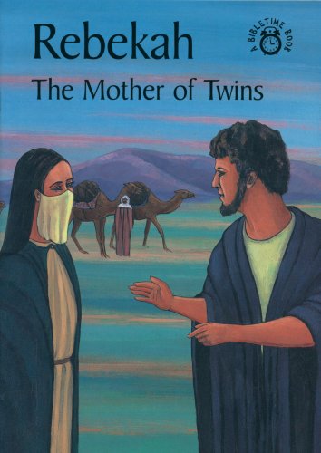 Beispielbild fr Rebekah, the Mother of Twins: The Story of Rebekah Accurately Retold from the Bible (Bibletime Books S.) zum Verkauf von WorldofBooks