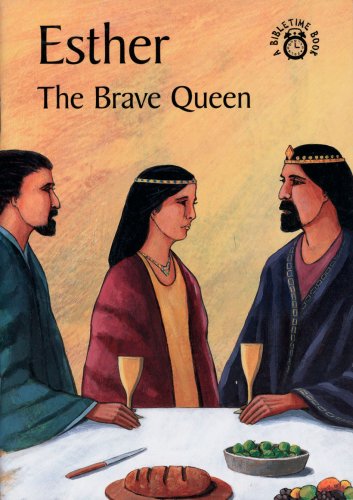 Beispielbild fr Esther: The Brave Queen (Bibletime Books S.) zum Verkauf von WorldofBooks