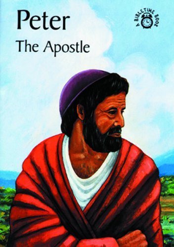 9780906731659: Peter the Apostle: The Story of Peter Accurately Retold from the Bible