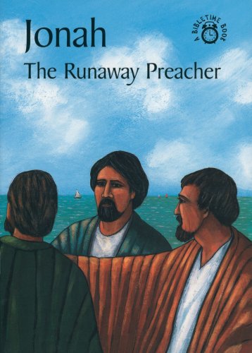 Stock image for Jonah : The Runaway Preacher (Bibletime Books) for sale by Simply Read Books
