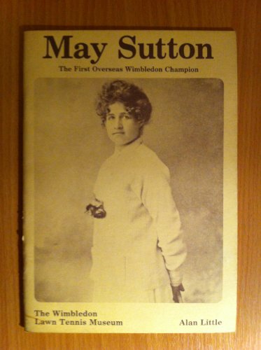 Beispielbild fr May Sutton: First Overseas Wimbledon Champion zum Verkauf von Wonder Book