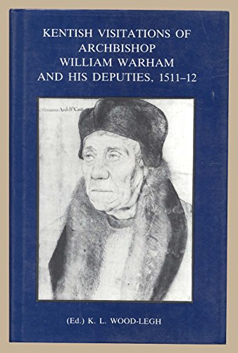 9780906746073: Kentish Visitations of Archbishop William Warham and His Deputies, 1511-12