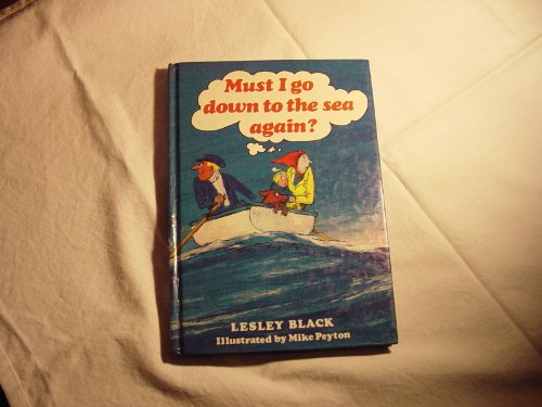 Imagen de archivo de Must I Go Down to the Sea Again? a la venta por WorldofBooks