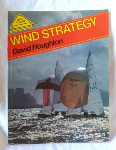 9780906754139: Wind Strategy (Sail to Win S.)