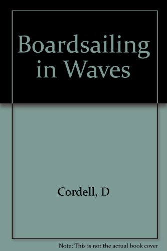 Stock image for Boardsailing in Waves for sale by Better World Books