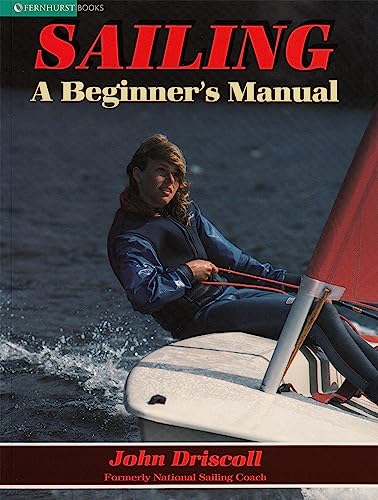 Beispielbild fr Sailing: A Beginner's Manual zum Verkauf von ThriftBooks-Dallas