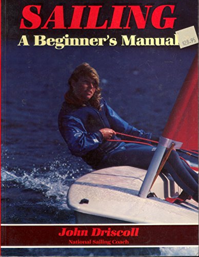 Imagen de archivo de Sailing: A Beginner's Manual a la venta por ThriftBooks-Dallas