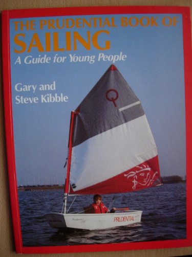 Imagen de archivo de The Prudential Book of Sailing: A Guide for Young People a la venta por BookDepart