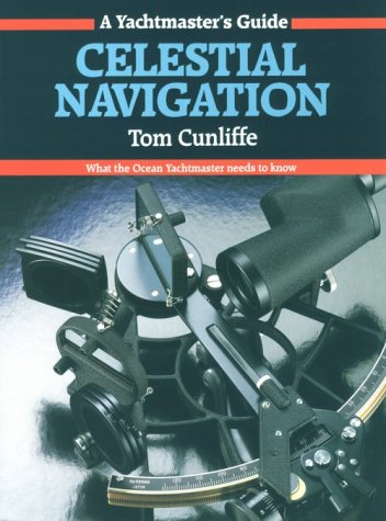 Imagen de archivo de Celestial Navigation: What the Ocean Yachtmaster Needs to Know a la venta por ThriftBooks-Atlanta
