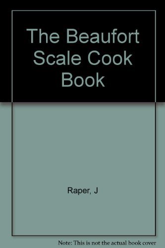 The Beaufort Scale Cookbook: All-Weather Boat Cuisine