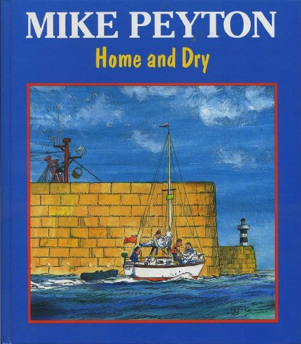 Home and Dry (9780906754481) by Peyton, Mike