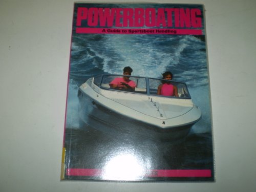 9780906754597: Power Boating: Guide to Sports Boat Handling